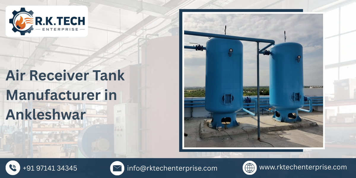 Air Receiver Tank Manufacturer in Ankleshwar