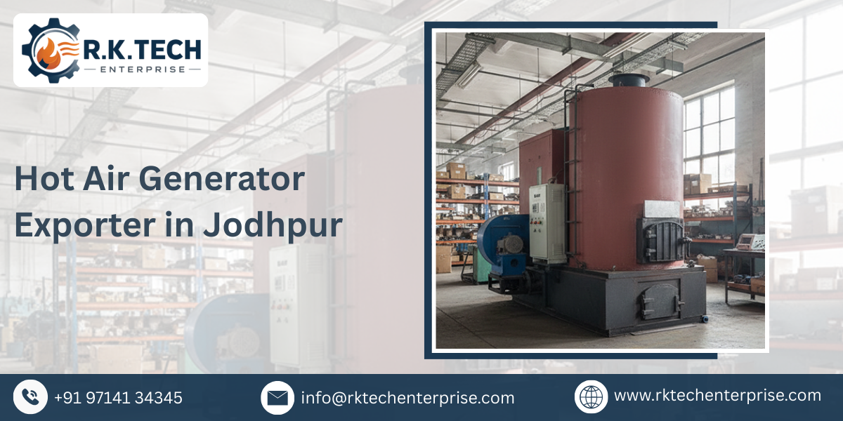 Hot Air Generator Exporter in Jodhpur