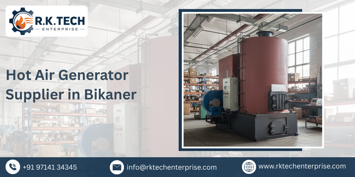 Hot Air Generator Supplier in Bikaner