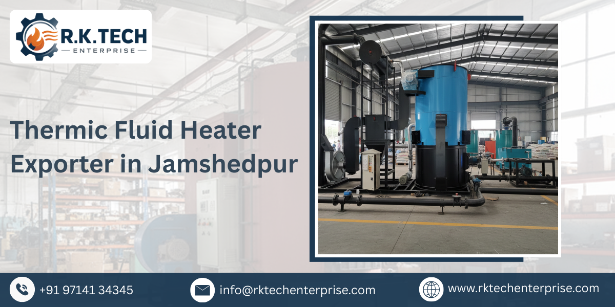 Thermic Fluid Heater Exporter in Jamshedpur