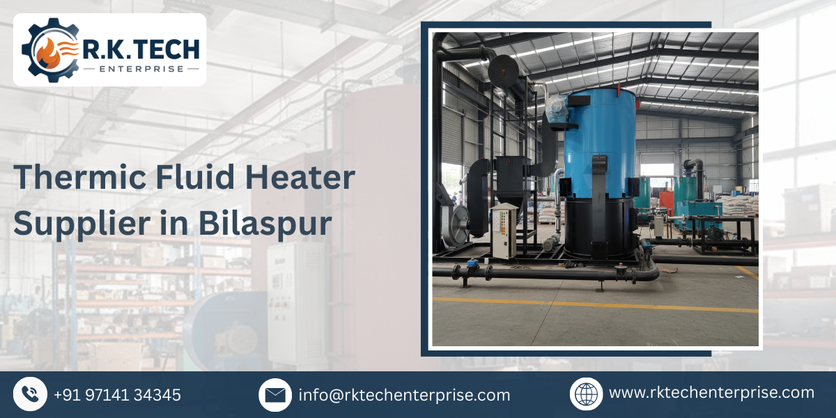 Thermic Fluid Heater Supplier in Bilaspur