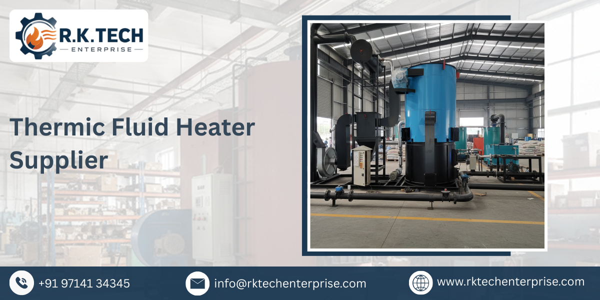 Thermic Fluid Heater Supplier